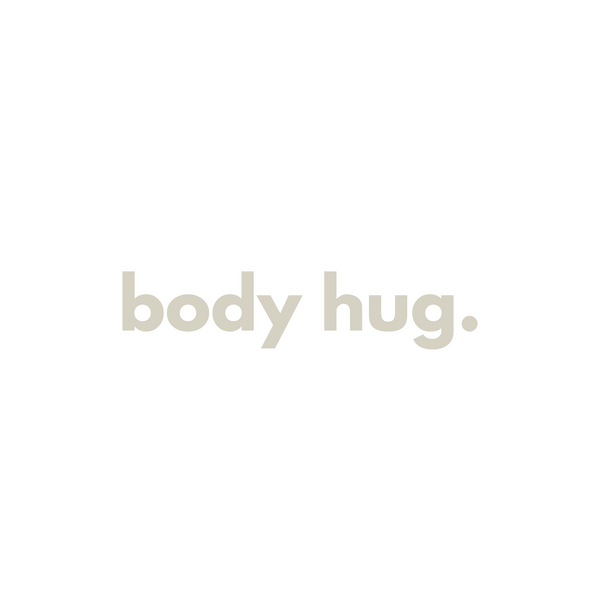 body hug.